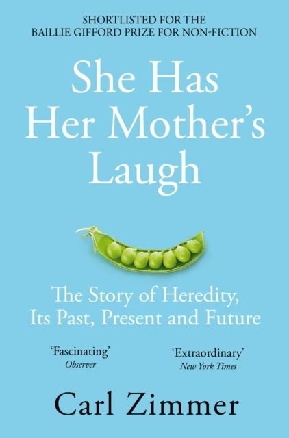 SHE HAS HER MOTHER'S LAUGH | 9781509818556 | CARL ZIMMER