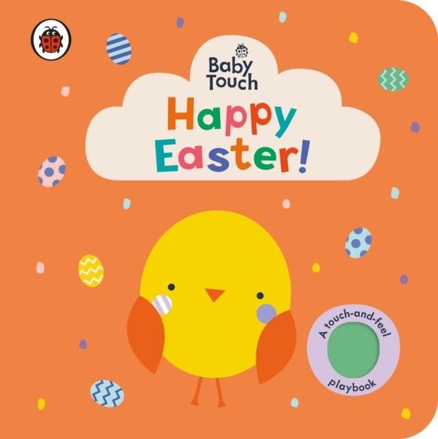 BABY TOUCH: HAPPY EASTER! | 9780241463123 | LADYBIRD