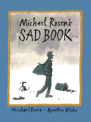 MICHAEL ROSEN'S SAD BOOK | 9780763625979 | MICHAEL ROSEN