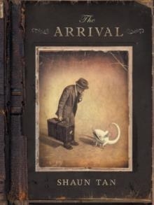 THE ARRIVAL | 9780439895293 | SHAUN TAN