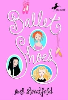 BALLET SHOES | 9780679847595 | NOEL STREATFEILD