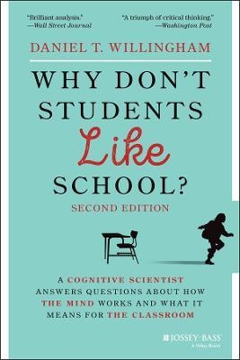 WHY DON'T STUDENTS LIKE SCHOOL? | 9781119715665 | WILLINGHAM, DANIEL T: