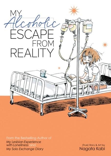 MY ALCOHOLIC ESCAPE FROM REALITY : 4 | 9781645059998 | NAGATA KABI