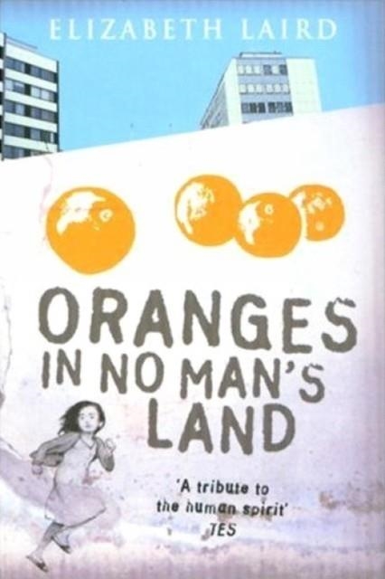 ORANGES IN NO MAN'S LAND | 9781931859561 | ELIZABETH LAIRD