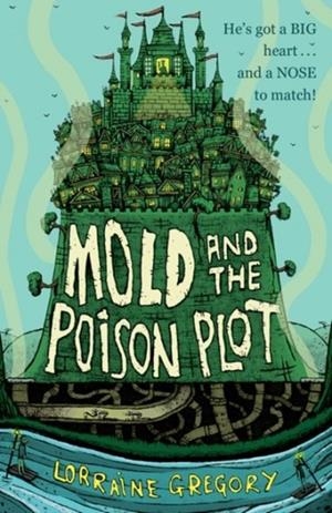 MOLD AND THE POISON PLOT | 9780192745828 | LORRAINE GREGORY 