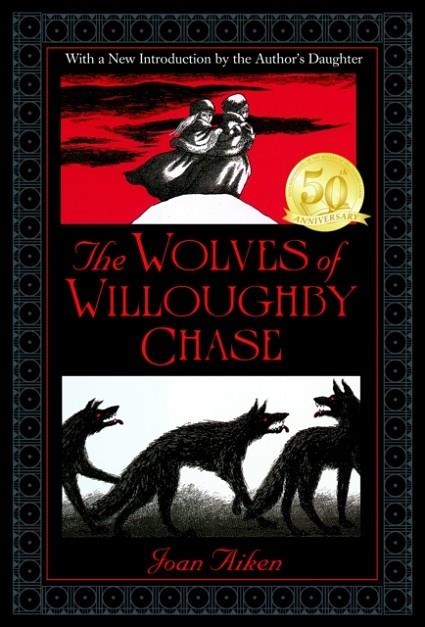 THE WOLVES OF WILLOUGHBY CHASE (WOLVES CHRONICLES) | 9780440496038 | JOAN AIKEN