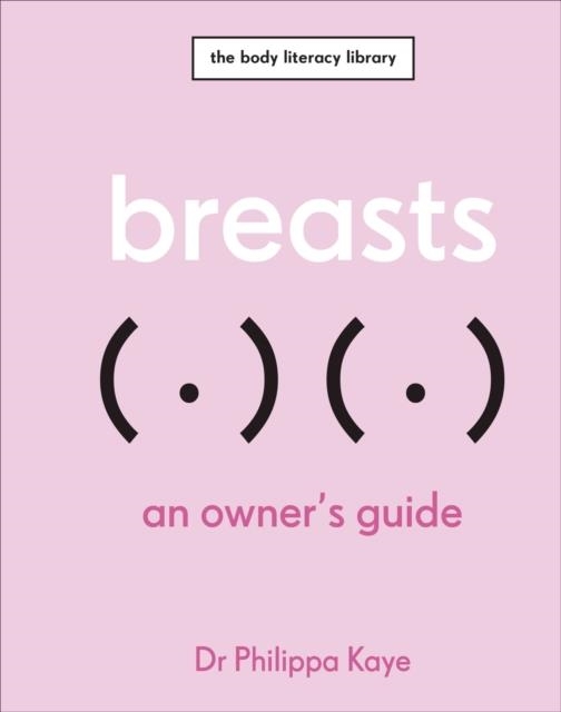 BREASTS : AN OWNER'S GUIDE | 9780241615294 | PHILIPPA KAYE