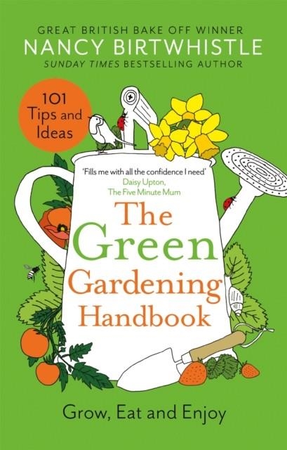 THE GREEN GARDENING HANDBOOK : GROW, EAT AND ENJOY | 9781035003716 | NANCY BIRTWHISTLE