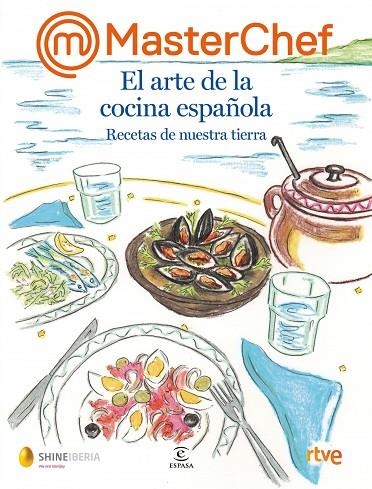 MASTERCHEF. EL ARTE DE LA COCINA ESPAÑOLA | 9788467069020