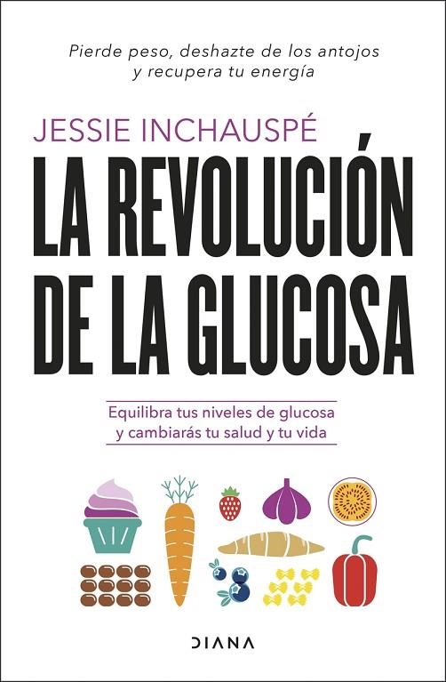 LA REVOLUCIÓN DE LA GLUCOSA | 9788411190084 | JESSIE INCHAUSPÉ