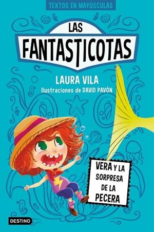 LAS FANTASTICOTAS 1. VERA Y LA SORPRESA DE LA PECERA | 9788408267140