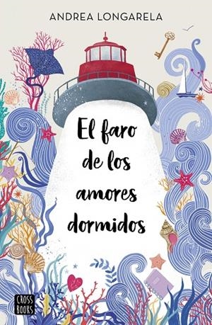 EL FARO DE LOS AMORES DORMIDOS | 9788408254430