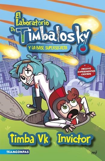 EL LABORATORIO DE TIMBALOSKY Y LA BASE SUPERSECRETA | 9788427050389