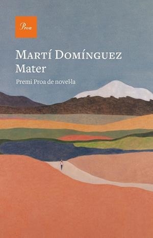 MATER (PREMI PROA 2022) | 9788475889856 | MARTÍ DOMÍNGUEZ