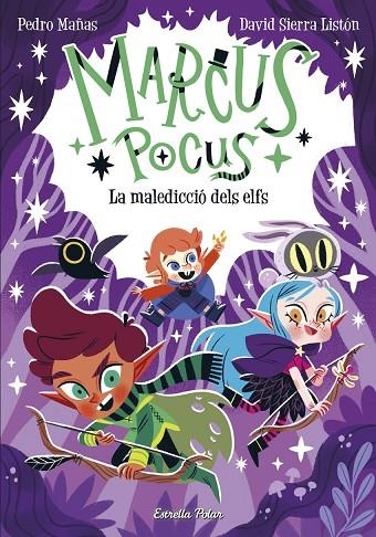 MARCUS POCUS 3. LA MALEDICCIÓ DELS ELFS | 9788413894546 | PEDRO MAÑAS / DAVID SIERRA LISTÓN