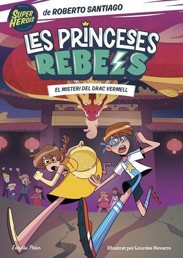 LES PRINCESES REBELS 4. EL MISTERI DEL DRAC VERMELL | 9788413894706 | ROBERTO SANTIAGO