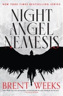 NIGHT ANGEL NEMESIS | 9780356520445 | BRENT WEEKS