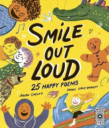 SMILE OUT LOUD: 25 HAPPY POEMS VOLUME 2 | 9780711284562 | JOSEPH COELHO