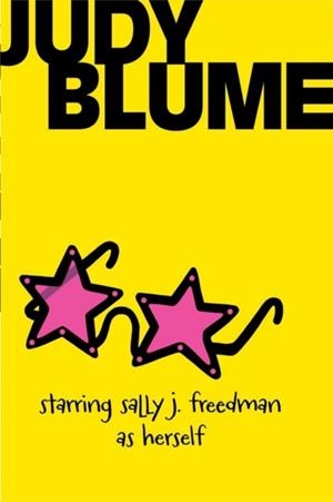 STARRING SALLY J FREEDMAN AS HERSELF | 9781481413558 | JUDY BLUME