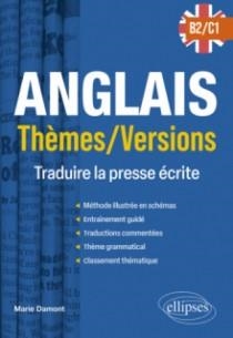 ANGLAIS. THÈMES/VERSIONS. B2-C1 - TRADUIRE LA PRESSE ÉCRITE | 9782340076488 | DAMONT MARIE