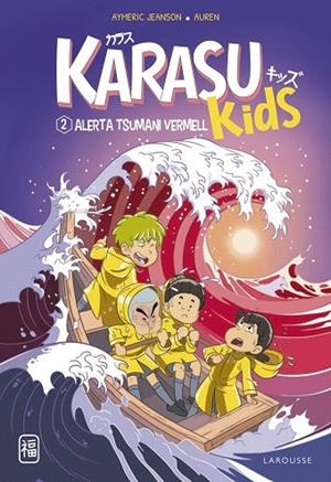 KARASU KIDS. ALERTA TSUNAMI VERMELL | 9788419436221 | AYMERIC JEANSON