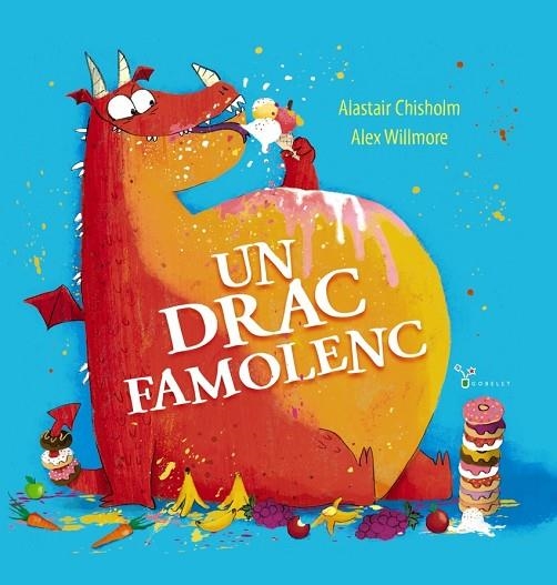 UN DRAC FAMOLENC | 9788413492490 | ALASTAIR CHISHOLM