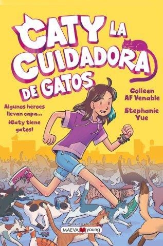 CATY LA CUIDADORA DE GATOS | 9788419110428 | STEPHANIE YUE