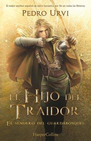 EL HIJO DEL TRAIDOR. EL SENDERO DEL GUARDABOSQUES. LIBRO 1 | 9788418774461 | PEDRO URVI