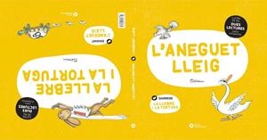 DUES LECTURES. ANEGUET LLEIG. LA LLEBRE I LA TORTUGA | 9788419028235