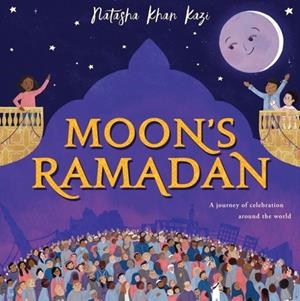 MOON'S RAMADAN | 9780008587888 | NATASHA KHAN KAZI 