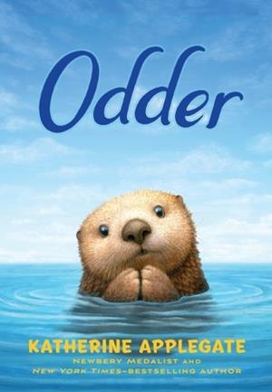 ODDER | 9781250147424 | KATHERINE APPLEGATE