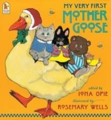 MY VERY FIRST MOTHER GOOSE | 9780744560275 | IONA OPIE