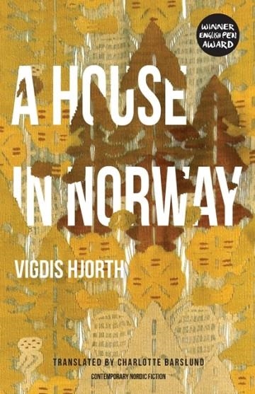 A HOUSE IN NORWAY | 9781909408319 | VIGDIS HJORTH