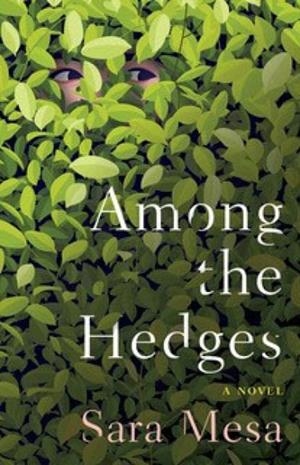 AMONG THE HEDGES | 9781948830393 | SARA MESA