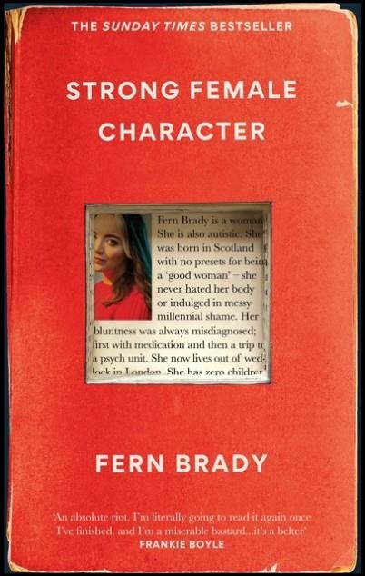 STRONG FEMALE CHARACTER : THE SUNDAY TIMES BESTSELLER | 9781914240447 | FERN BRADY