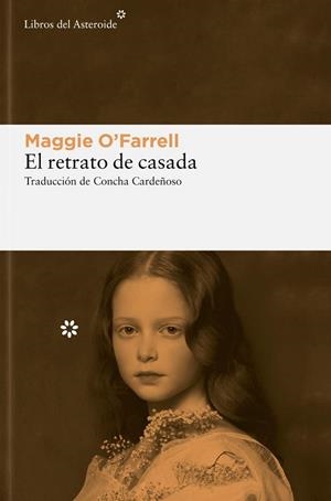 RETRATO DE CASADA, EL 7¦ED | 9788419089410 | MAGGIE O'FARRELL