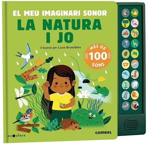 LA NATURA I JO. EL MEU IMAGINARI SONOR | 9788491019169 | LUCIE BRUNELLIÈRE