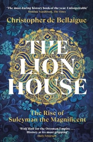 LION HOUSE | 9780099578697 | CHRISTOPHER DE BELLAIGUE