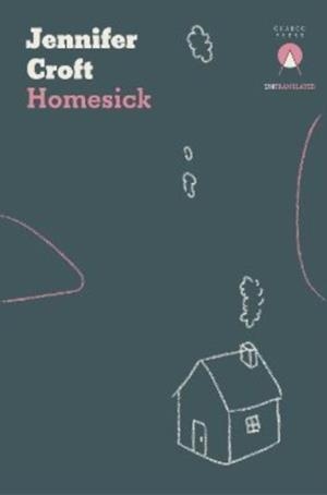 HOMESICK | 9781913867317 | JENNIFER CROFT