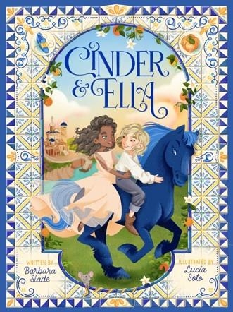 CINDER AND ELLA | 9781913339524 | SLADE AND SOTO