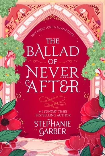 THE BALLAD OF NEVER AFTER | 9781529381009 | STEPHANIE GARBER