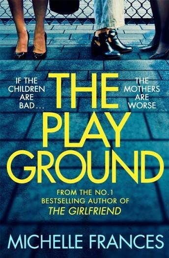 THE PLAYGROUND | 9781529049688 | MICHELLE FRANCES