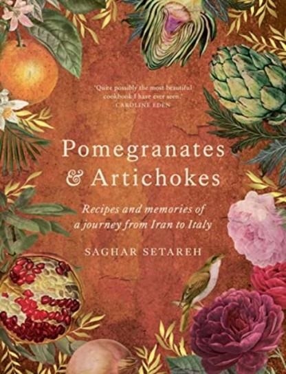 POMEGRANATES AND ARTICHOKES | 9781922351661 | SAGHAR SETAREH