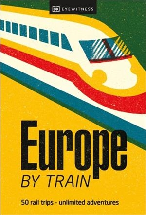 EUROPE BY TRAIN | 9780241616024