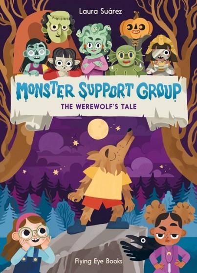 MONSTER SUPPORT GROUP: THE WEREWOLF'S TALE | 9781838740894 | LAURA SUAREZ