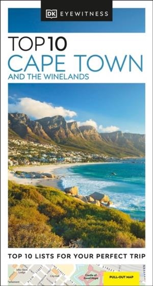 CAPE TOWN AND THE WINELANDS TOP 10 DK EYEWITNESS | 9780241615324