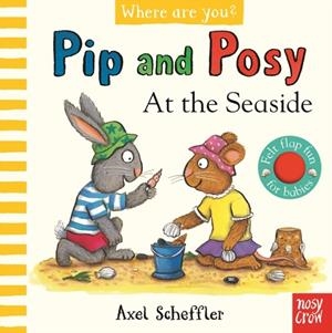 PIP AND POSY WHERE ARE YOU? AT THE SEASIDE | 9781839948343 | AXEL SCHEFFLER