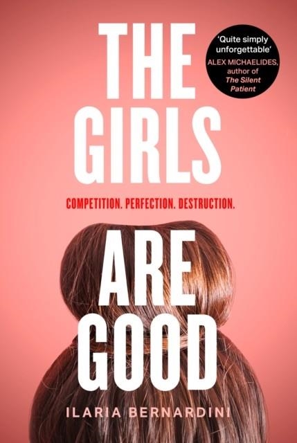 THE GIRLS ARE GOOD | 9780008503086 | ILARIA BERNARDINI