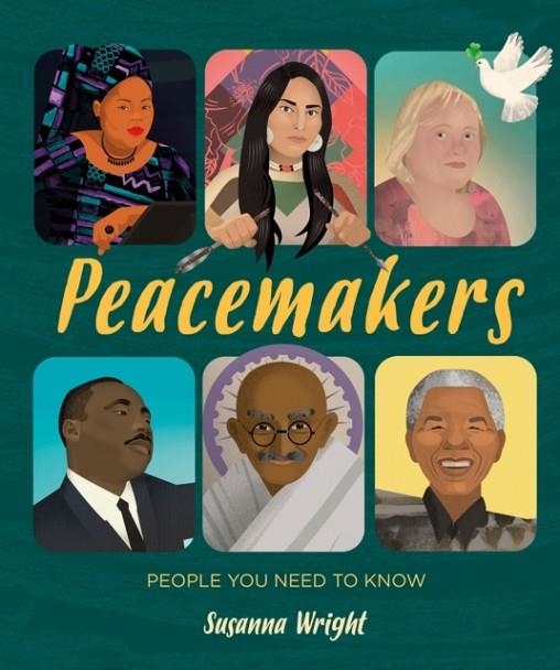 PEOPLE YOU NEED TO KNOW: PEACEMAKERS | 9781526305978 | SUSANNA WRIGHT