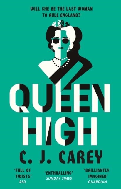 QUEEN HIGH | 9781529412079 | C J CAREY